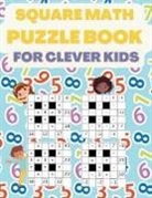 Sparklers, Brain Sparklers - Square Math Puzzle Book for Clever Kids