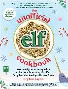 Bryton Taylor - Unofficial Elf Cookbook