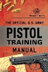 Department Of The Army - Official U.s. Army Pistol Training Manual