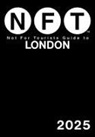 Not for Tourists - Not For Tourists Guide to London 2025