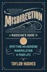 Taylor Hughes - MISDIRECTION