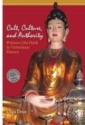 Olga Dror - Cult, Culture, and Authority Princess Lieu Hanh in Vietnamese History