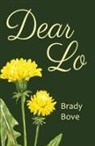Brady Bove - Dear Lo