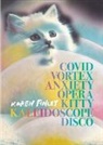 Karen Finley - Covid Vortex Anxiety Opera Kitty Kaleidoscope Disco