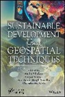 Disha (University Institute of Technology Thakur, Disha Kumar Thakur, Sanjay Kumar, Kumar Sanjay, Chander Prakash, Har Amrit Singh Sandhu... - Sustainable Development Using Geospatial Techniques