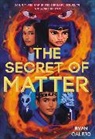 Ryan Calejo - The Secret of Matter (Rymworld Arcana Book 2)