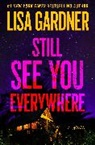 Lisa Gardner - Still See You Everywhere