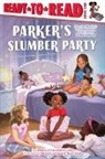 Jessica Curry, Parker Curry, Brittany Jackson, Tajae Keith - Parker's Slumber Party