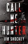 Jim Shockey - Call Me Hunter