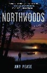 Amy Pease - Northwoods: Volume 1