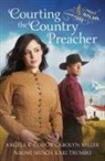 Angela K Couch, Carolyn Miller, Naomi Musch, Kari Trumbo - Courting the Country Preacher