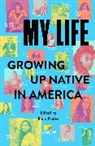 IllumiNative - My Life: Growing Up Native in America