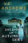 V C Andrews, V.C. Andrews - Dreaming of Autumn Skies: Volume 3