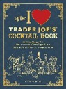 Greg McBoat - I Love Trader Joe''s(r) Cocktail Book