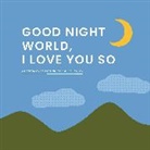 Olivia Herrick - Good Night, World—I Love You So