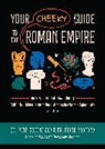 Peta Greenfield, Peta Radford Greenfield, Fiona Radford - Your Cheeky Guide to the Roman Empire