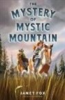 Janet Fox, Janet Fox - The Mystery of Mystic Mountain