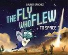 Lauren Sánchez, Raleigh Stewart - The Fly Who Flew to Space (with removable glow-in-the-dark poster)