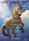 Sarah Maslin Nir, Laylie Frazier - The Star Horse (Once Upon a Horse #3)