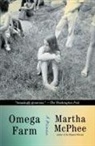 Martha McPhee, Martha McPhee - Omega Farm