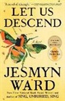 Jesmyn Ward, Jesmyn Ward - Let Us Descend (Oprah's Book Club)