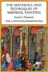 D. V. Thompson, Daniel V. Thompson - The Materials and Techniques of Medieval Painting