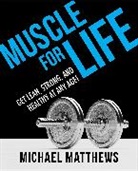 Michael Matthews - Muscle for Life