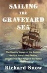Richard Snow - Sailing the Graveyard Sea