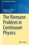 Philippe G. LeFloch, Mai Duc Thanh - The Riemann Problem in Continuum Physics