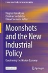 Magnus Henrekson, Christian Sandström, Mikael Stenkula - Moonshots and the New Industrial Policy