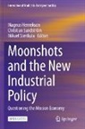 Magnus Henrekson, Christian Sandström, Mikael Stenkula - Moonshots and the New Industrial Policy
