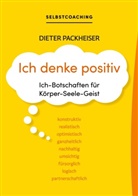 Dieter Packheiser - Ich denke positiv