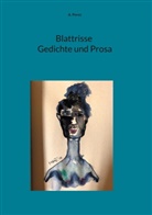 A Perez, A. Perez - Blattrisse Gedichte und Prosa