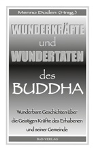Menno Doden - Wunderkräfte und Wundertaten des Buddha