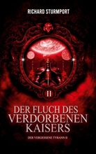Richard Sturmport - Der Fluch des Verdorbenen Kaisers