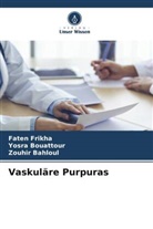 Zouhir Bahloul, Yosra Bouattour, Faten Frikha - Vaskuläre Purpuras