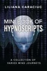 Liliana Caraciuc - Mini Book of Hypnoscripts