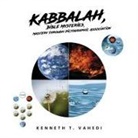Kenneth T. Vahedi - Kabbalah, Bible Mysteries, Mastery Through Pictographic Association