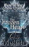 G. W. Mullins - Rise Of The Snow Queen Book Four The Frozen Heart A Winter's War