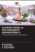 S. Kalaivanan, S. Keerthiga, Devi Raman - PLANTES POUR LA POLYARTHRITE RHUMATOÏDE-II