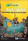 Zi Sun, Sun Zi, Keith Yap - Art Of War, The: Mastering The Keys To Victory