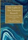 J Rendel Harris, J. Rendel Harris - Side-Lights on New Testament Research