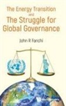 John R Fanchi, John R Fanchi - Energy Transition And The Struggle For Global Governance, The