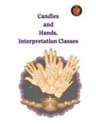 Alina A Rubi, Angeline Rubi - Candles and Hands. Interpretation Classes