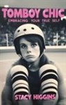 Stacy Higgins - Tomboy Chic (Hardcover Edition)