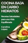 Carolina López - Cocina Baja en Carbohidratos