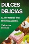 Valentina Morales - Dulces Delicias