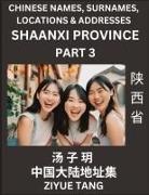 Ziyue Tang - Shaanxi Province (Part 3)- Mandarin Chinese Names, Surnames, Locations & Addresses, Learn Simple Chinese Characters, Words, Sentences with Simplified Characters, English and Pinyin