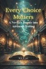 S. B. Fates - Every Choice Matters