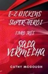 Cathy McGough - E-Z DICKENS SUPER-HERÓI LIVRO 3 PORTUGUESE EDITION